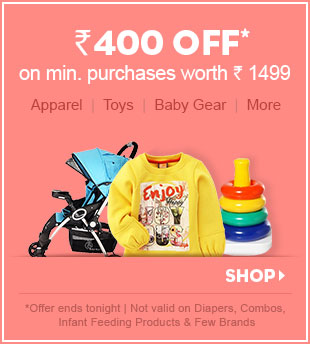 Rs. 400 OFF* on minimum purchases worth Rs. 1499 Apparel | Toys| Baby Gear | More Rs. 400 OFF* on minimum purchases worth Rs. 1499 Apparel | Toys| Baby Gear | More
