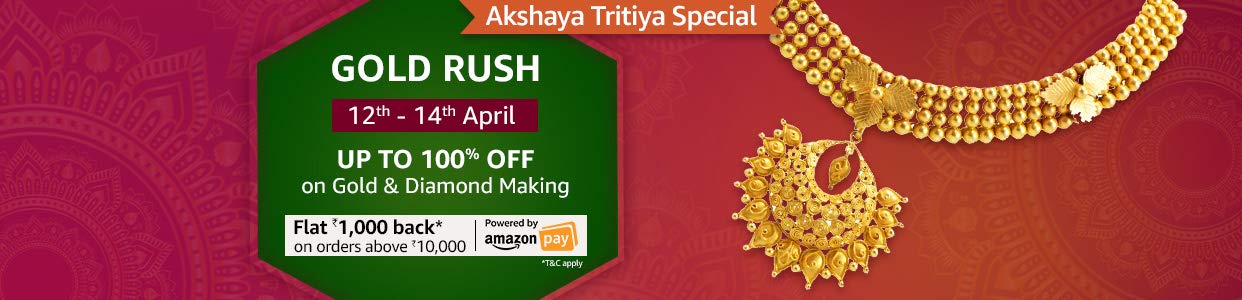GOLD RUSH - Up To 100% OFF on Making & Get Up To 10% Amazon Pay Cashback