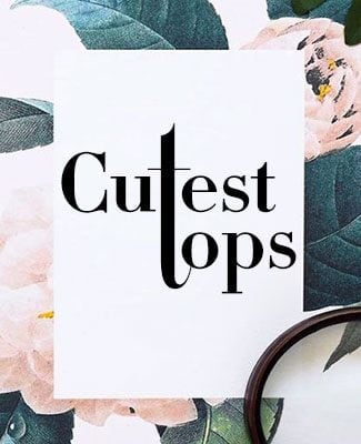 Cutest Tops