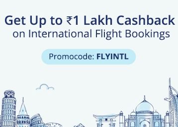 Get Up To Rs.1 Lakh Cashback on International Flight Bookings