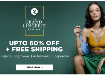Grand Lingerie Fest: Up To 60% Off + Rs. 250 dealCorner Cashback + Free Shipping