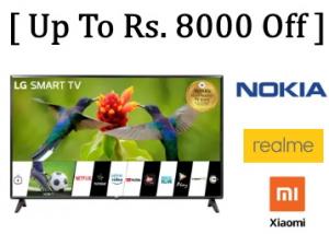Bestseller TV's Up To Rs. 8000 Off + Extra Rs. 750 Cashback !!