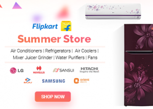 Flipkart Summer Store : Shop for A.C, Fans, Refrigerators & More at Great Discount