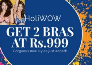 Holi Special - Buy Any 2 Bras at Rs. 999 + Free shipping