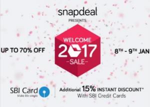 Ending Tonight : Snapdeal Welcome 2017 Sale (8 - 9 Jan)- Upto 70% off + 15% Off With SBI
