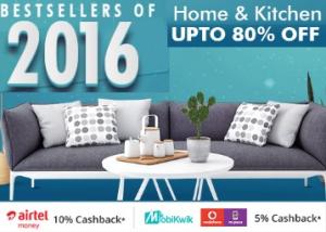 Bestsellers In Home & Kitchen 2016 - Get Upto 80% Off + 10% Off