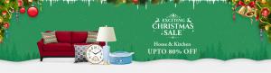 CHRISTMAS SALE:- Home & Kitchen UPTO 80% OFF