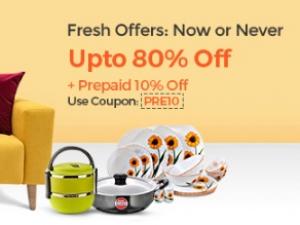 Upto 80% off on Home and Kitchen items + Extra 10% off